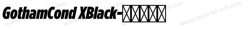 GothamCond XBlack字体转换